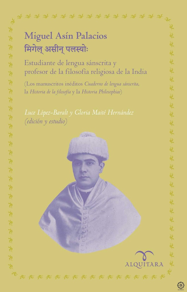 Miguel Asin estudiante de la lengua sanscrita y pro