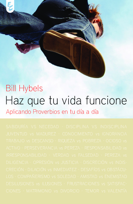 Haz que tu vida funcione. Aplicando Proverbios en tu día a día
