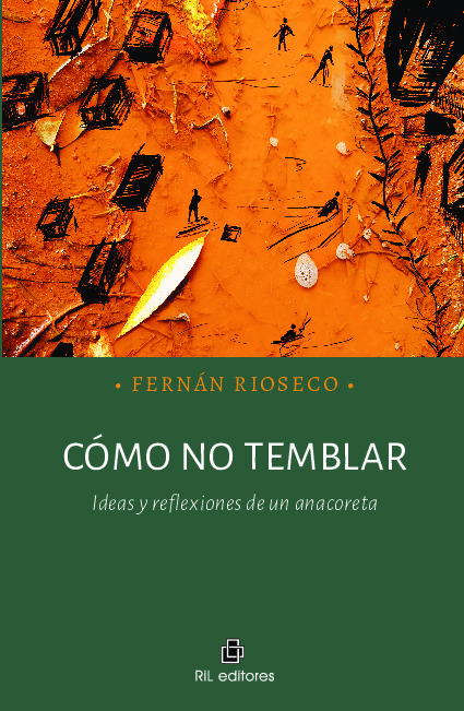 ¿Cómo no temblar? Ideas y reflexiones de un anacoreta