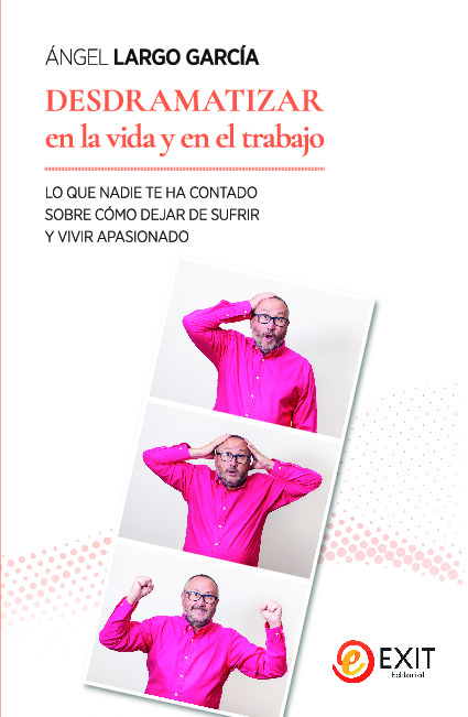 Desdramatizar en la vida y el trabajo