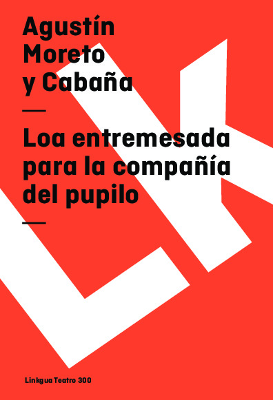 Loa entremesada para la compañía del pupilo