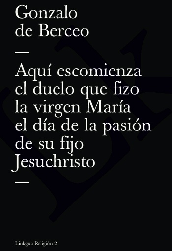 [QB-1033] Aquí escomienza el duelo que fizo la virgen María el día de la pasión de su fijo Jesuchristo