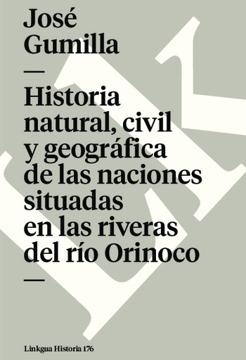 [QB-1055] Historia natural, civil y geográfica de las naciones situadas en las riveras del río Orinoco