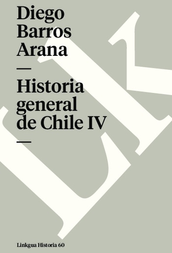 [QB-1529] Historia general de Chile IV