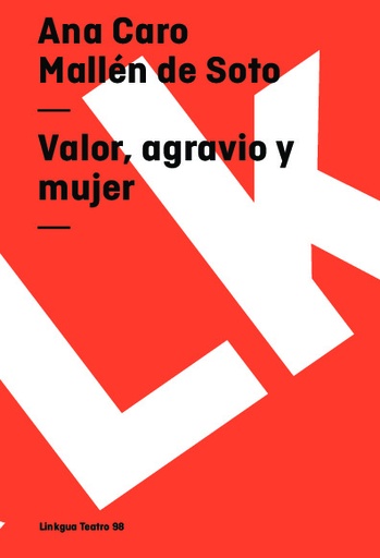 [QB-717] Valor, agravio y mujer