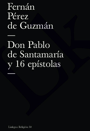[QB-733] Don Pablo de Santamaría y 16 epístolas