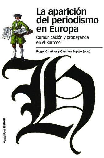 [QB-59849] APARICIÓN DEL PERIODISMO EN EUROPA, LA