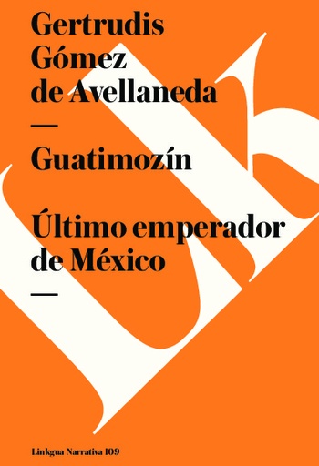 [QB-805] Guatimozín. Último emperador de México