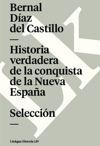 [QB-814] Historia verdadera de la conquista de la Nueva España. Selección