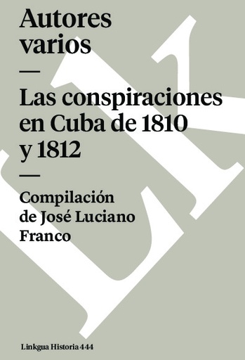 [QB-520] Las conspiraciones en Cuba de 1810 y 1812