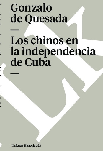 [QB-551] Los chinos en la indepencia de Cuba